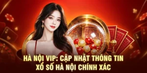 Hà Nội Vip: Cập Nhật Thông Tin Xổ Số Hà Nội Chính Xác 